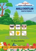 Akıllı Dostlar Mantık Peşinde 1-2-3 (AZOT Mantık Oyunlar Serisi 1-2-3)